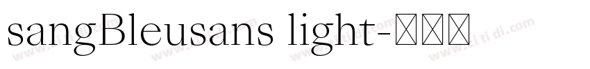 sangBleusans light字体转换